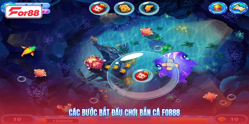 Các bước bắt đầu chơi bắn cá FOR88