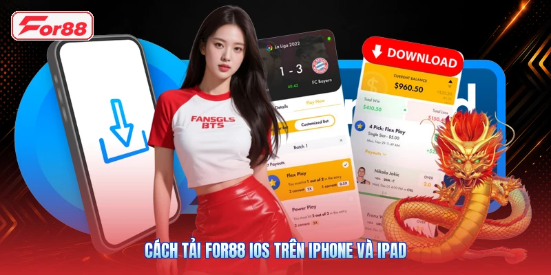 Cách tải FOR88 iOS trên iPhone và iPad