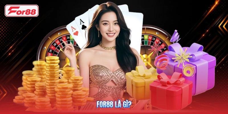 FOR88 Là Gì?