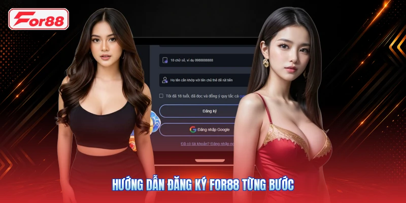 Hướng dẫn đăng ký FOR88 từng bước
