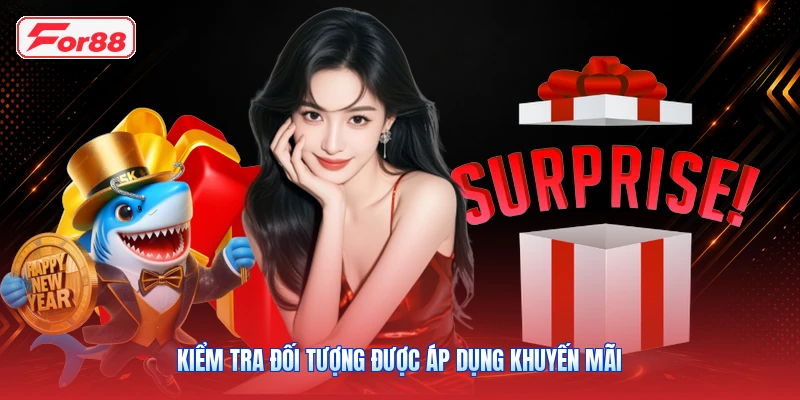 Kiểm Tra Đối Tượng Được Áp Dụng Khuyến Mãi